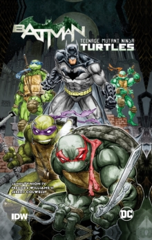Batman/Tmnt Vol. 1, Paperback Book Batman/Tmnt Vol. 1, Paperback Book