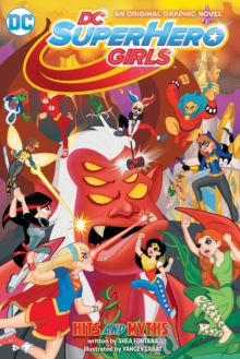 DC Super Hero Girls: Hits and Myths