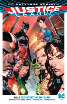 Justice League TP Vol 1 The Extinction Machine (Rebirth), Paperback Book Justice League TP Vol 1 The Extinction Machine (Rebirth), Paperback Book