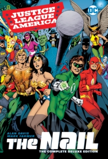 JLA The Nail Another Nail Deluxe Edition HC, Hardback Book JLA The Nail Another Nail Deluxe Edition HC, Hardback Book