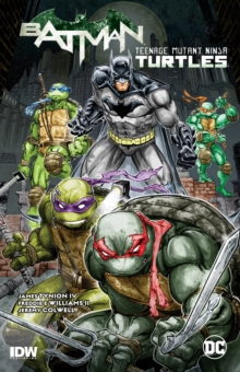 Batman/Teenage Mutant Ninja Turtles Vol. 1, Paperback Book Batman/Teenage Mutant Ninja Turtles Vol. 1, Paperback Book