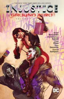 Injustice Ground Zero Vol. 1, Paperback / softback Book Injustice Ground Zero Vol. 1, Paperback / softback Book