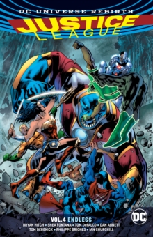 Justice League Vol. 4 Endless (Rebirth), Paperback / softback Book Justice League Vol. 4 Endless (Rebirth), Paperback / softback Book