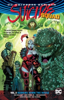 Suicide Squad Vol. 3 Burning Down The House (Rebirth), Paperback Book Suicide Squad Vol. 3 Burning Down The House (Rebirth), Paperback Book