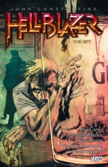 John Constantine, Hellblazer Vol. 18 The Gift, Paperback Book John Constantine, Hellblazer Vol. 18 The Gift, Paperback Book