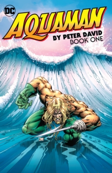 Aquaman by Peter David Book One, Paperback / softback Book Aquaman by Peter David Book One, Paperback / softback Book