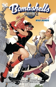 Bombshells United Volume 2 : War Bonds, Paperback / softback Book Bombshells United Volume 2 : War Bonds, Paperback / softback Book