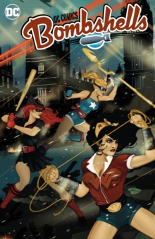 DC Bombshells: The Deluxe Edition Book Two, Hardback Book DC Bombshells: The Deluxe Edition Book Two, Hardback Book