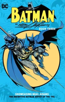 Batman by Neal Adams Book Three, Paperback / softback Book Batman by Neal Adams Book Three, Paperback / softback Book