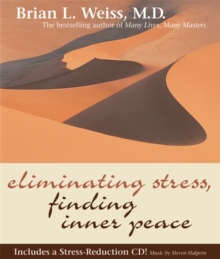 Eliminating Stress, Finding Inner Peace, Hardback Book Eliminating Stress, Finding Inner Peace, Hardback Book
