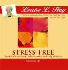 Stress-free : Peaceful Affirmations to Relieve Anxiety and Help You Relax, CD-Audio Book Stress-free : Peaceful Affirmations to Relieve Anxiety and Help You Relax, CD-Audio Book