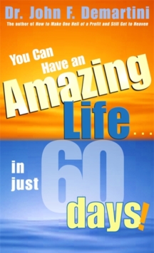 You Can Have An Amazing Life In Just 60 Days, Paperback Book You Can Have An Amazing Life In Just 60 Days, Paperback Book