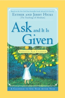 Ask and it is Given - Perpetual Flip Calendar : A Calendar to Use Year After Year, Calendar Book Ask and it is Given - Perpetual Flip Calendar : A Calendar to Use Year After Year, Calendar Book