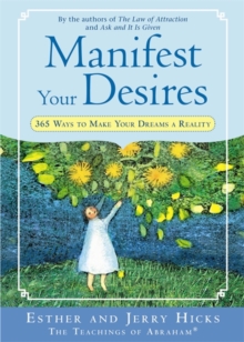 Manifest Your Desires : 365 Ways To Make Your Dreams A Reality, Paperback Book Manifest Your Desires : 365 Ways To Make Your Dreams A Reality, Paperback Book