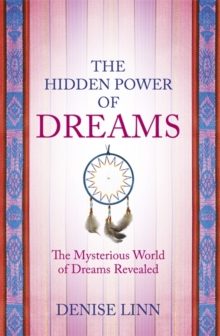 The Hidden Power of Dreams : The Mysterious World of Dreams Revealed, Paperback Book The Hidden Power of Dreams : The Mysterious World of Dreams Revealed, Paperback Book