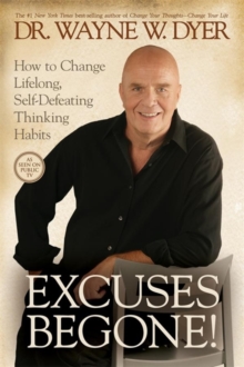 Excuses Begone! : How to Change Lifelong, Self-Defeating Thinking Habits, DVD video Book Excuses Begone! : How to Change Lifelong, Self-Defeating Thinking Habits, DVD video Book