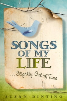 Songs of My Life... Slightly Out of Tune