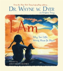 I AM : Why Two Little Words Mean So Much, Hardback Book I AM : Why Two Little Words Mean So Much, Hardback Book