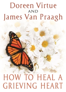 How to Heal a Grieving Heart, Paperback Book How to Heal a Grieving Heart, Paperback Book