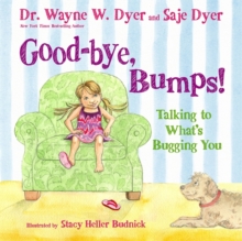 Good-bye, Bumps! : Talking to What's Bugging You, Hardback Book Good-bye, Bumps! : Talking to What's Bugging You, Hardback Book