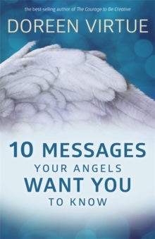 10 Messages Your Angels Want You to Know, Hardback Book 10 Messages Your Angels Want You to Know, Hardback Book