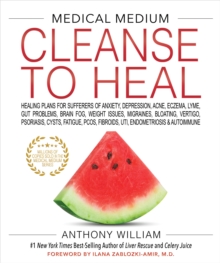 Medical Medium Cleanse to Heal