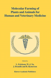 Molecular Farming of Plants and Animals for Human and Veterinary Medicine