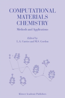 Computational Materials Chemistry : Methods and Applications