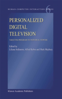 Personalized Digital Television : Targeting Programs to Individual Viewers