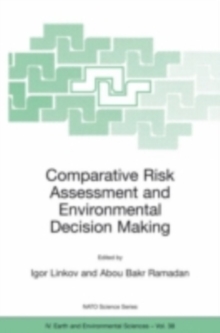 Comparative Risk Assessment and Environmental Decision Making