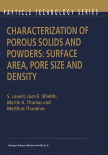 Characterization of Porous Solids and Powders: Surface Area, Pore Size and Density