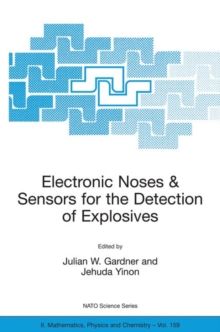 Electronic Noses & Sensors for the Detection of Explosives