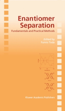 Enantiomer Separation : Fundamentals and Practical Methods