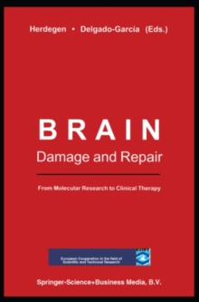 Brain Damage and Repair : From Molecular Research to Clinical Therapy