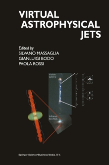 Virtual Astrophysical Jets : Theory Versus Observations