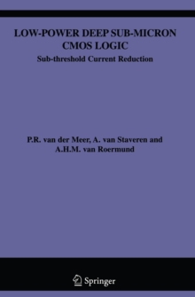 Low-Power Deep Sub-Micron CMOS Logic : Sub-threshold Current Reduction