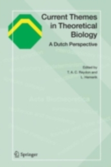 Current Themes in Theoretical Biology : A Dutch Perspective