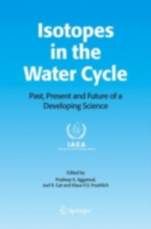 Isotopes in the Water Cycle : Past, Present and Future of a Developing Science