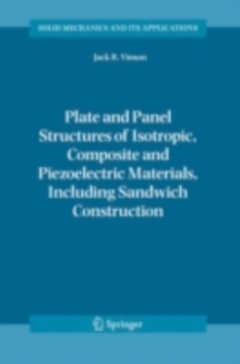 Plate and Panel Structures of Isotropic, Composite and Piezoelectric Materials, Including Sandwich Construction