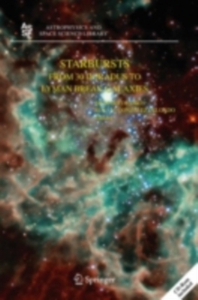 Starbursts : From 30 Doradus to Lyman Break Galaxies