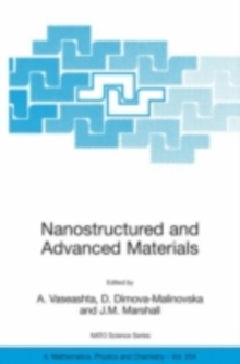 Nanostructured and Advanced Materials for Applications in Sensor, Optoelectronic and Photovoltaic Technology : Proceedings of the NATO Advanced Study Institute on Nanostructured and Advanced Materials