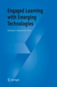 Engaged Learning with Emerging Technologies