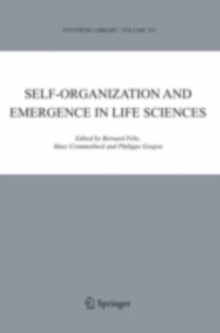 Self-organization and Emergence in Life Sciences