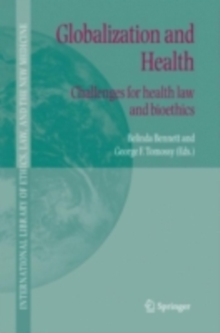 Globalization and Health : Challenges for health law and bioethics