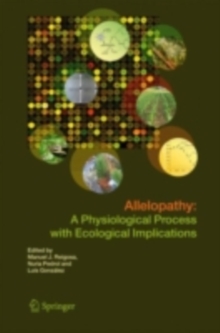 Allelopathy : A Physiological Process with Ecological Implications