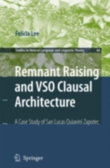 Remnant Raising and VSO Clausal Architecture : A Case Study of San Lucas Quiavini Zapotec