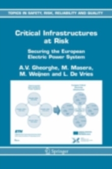 Critical Infrastructures at Risk : Securing the European Electric Power System