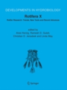 Rotifera X : Rotifer Research: Trends, New Tools and Recent Advances