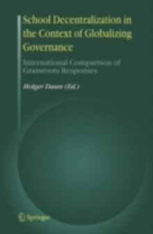 School Decentralization in the Context of Globalizing Governance : International Comparison of Grassroots Responses