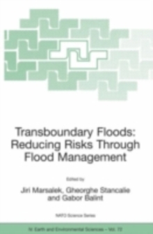 Transboundary Floods: Reducing Risks Through Flood Management